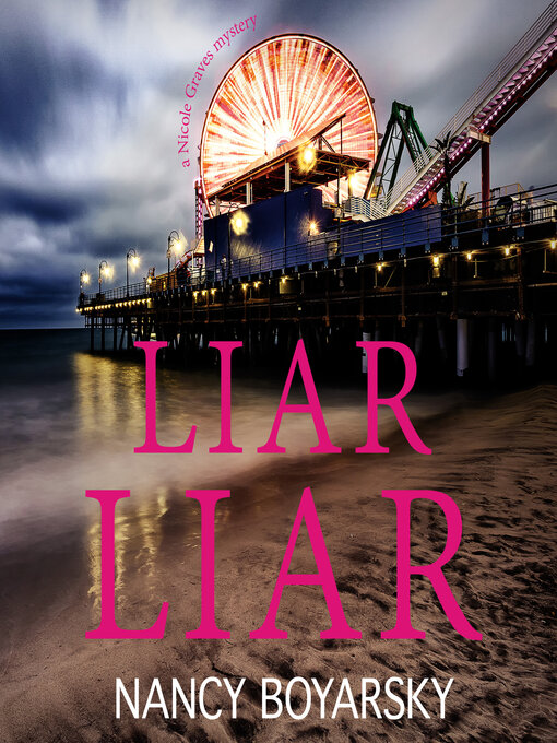 Title details for Liar Liar by Nancy Boyarsky - Available